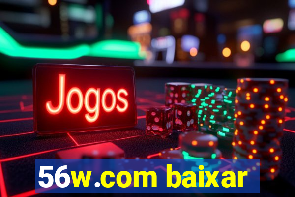 56w.com baixar