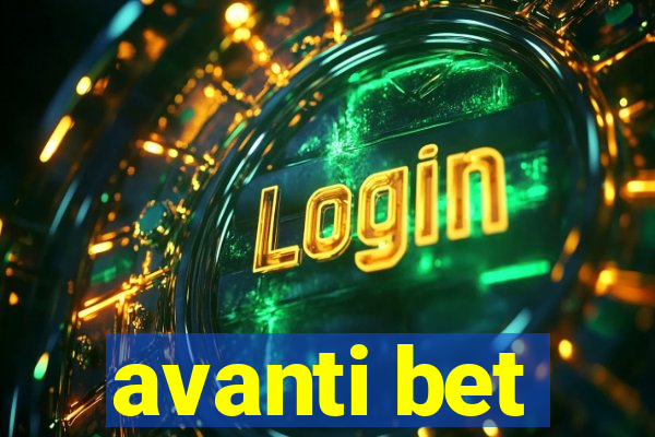 avanti bet