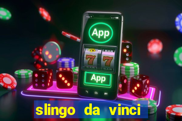 slingo da vinci diamonds slot