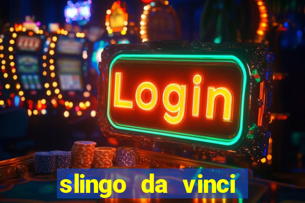 slingo da vinci diamonds slot