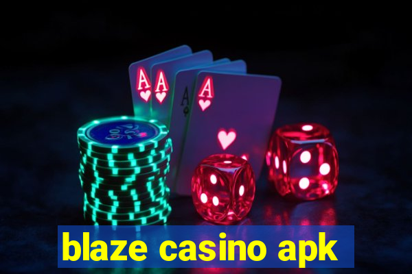 blaze casino apk