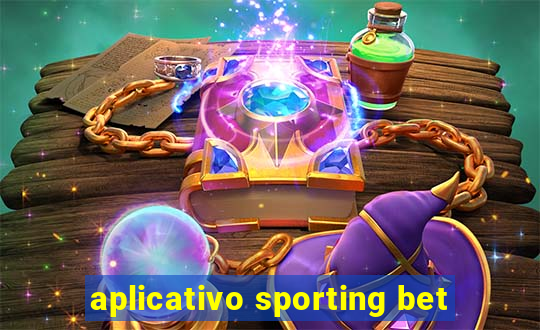 aplicativo sporting bet