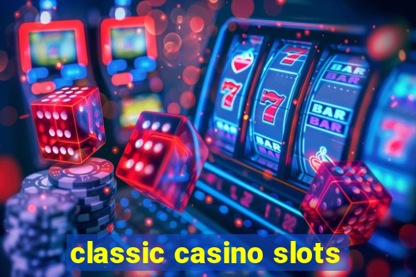 classic casino slots