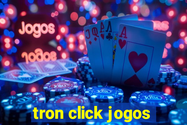 tron click jogos