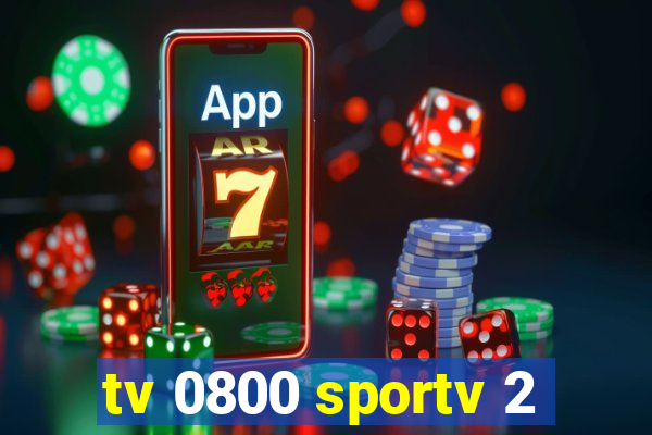 tv 0800 sportv 2