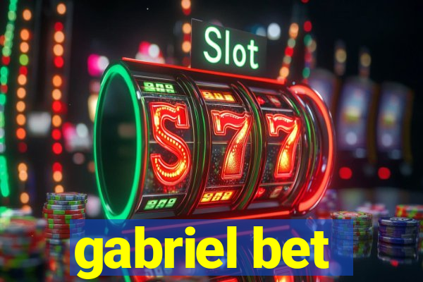 gabriel bet