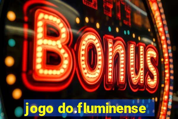 jogo do.fluminense