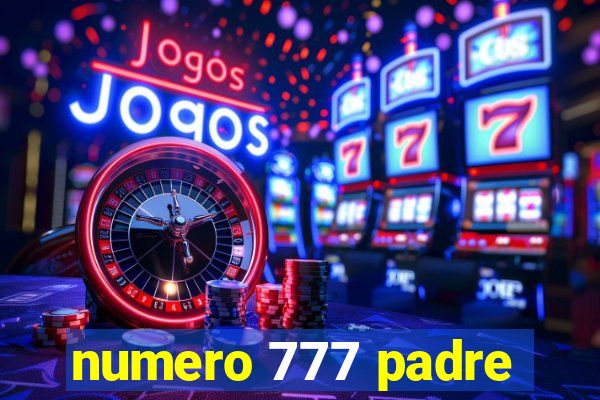 numero 777 padre