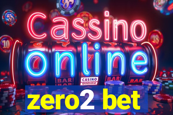 zero2 bet