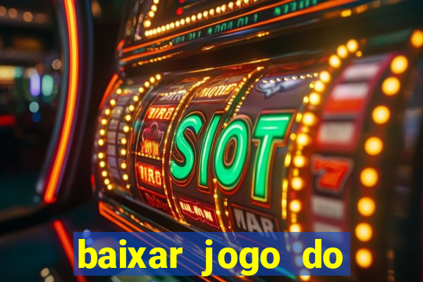 baixar jogo do tigre oficial