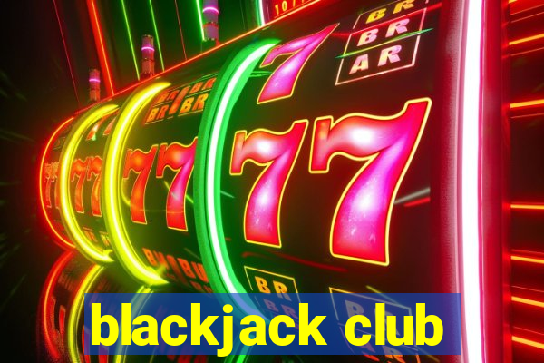 blackjack club