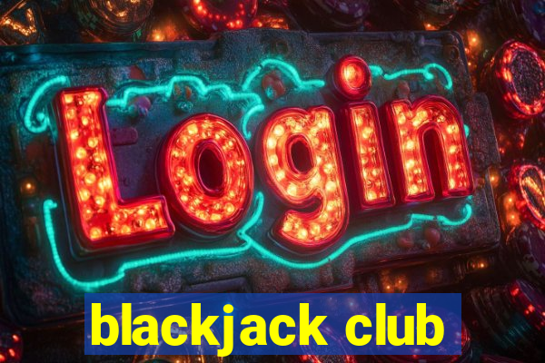 blackjack club