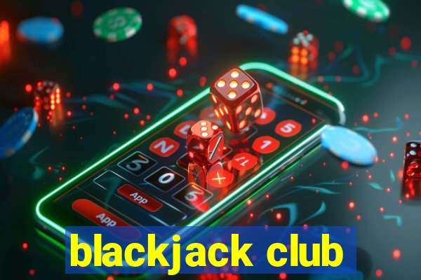 blackjack club