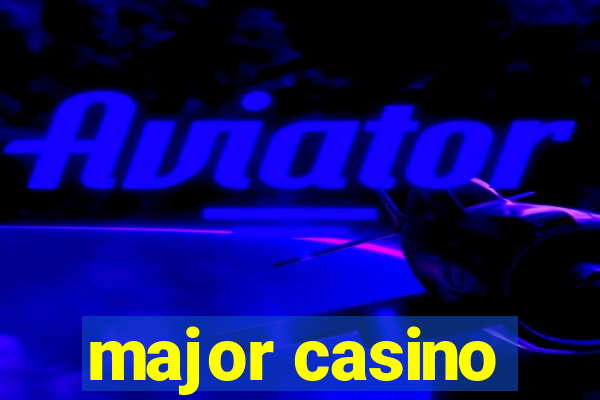 major casino