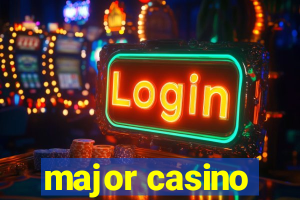 major casino