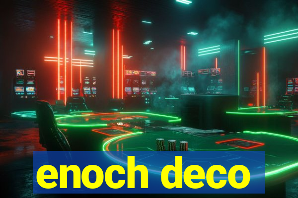 enoch deco