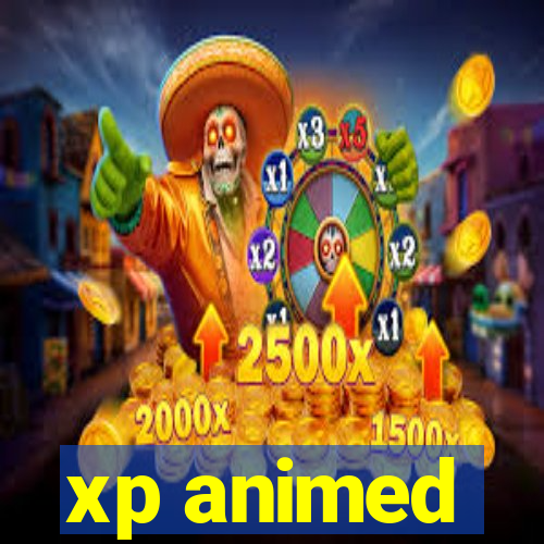 xp animed