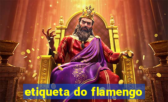 etiqueta do flamengo