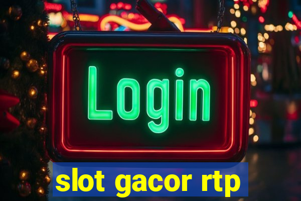 slot gacor rtp