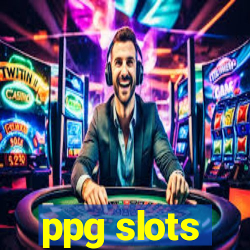 ppg slots