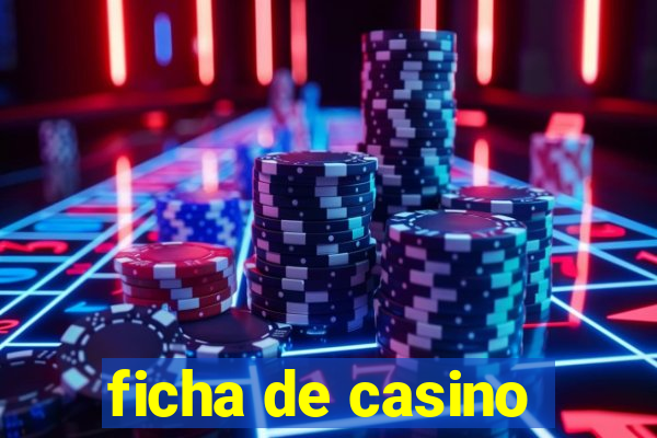 ficha de casino