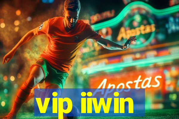 vip iiwin