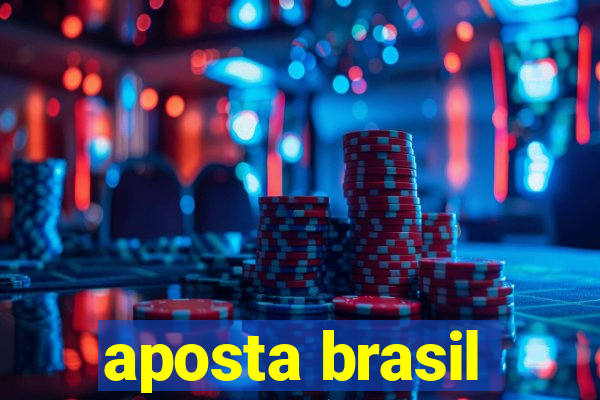 aposta brasil