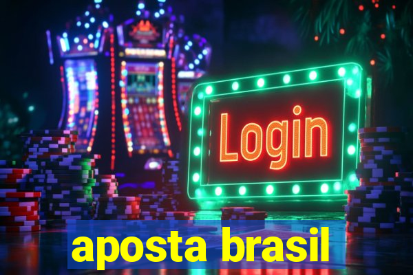 aposta brasil