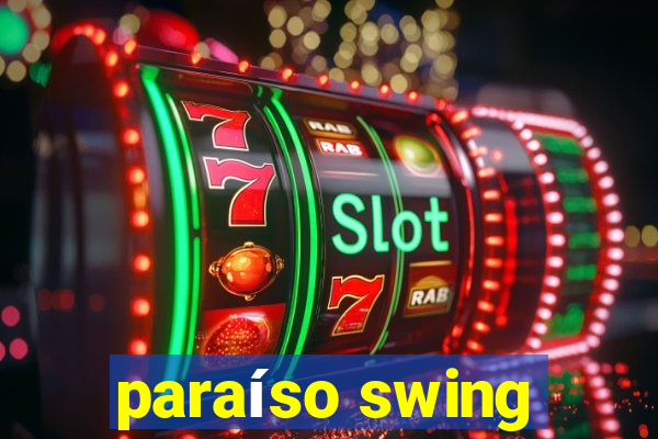 paraíso swing