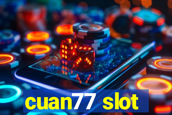 cuan77 slot