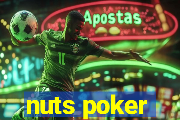 nuts poker