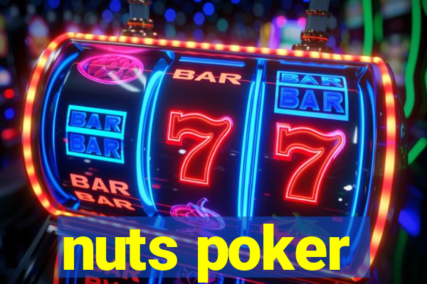 nuts poker