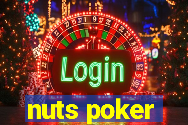 nuts poker