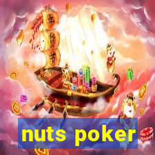 nuts poker