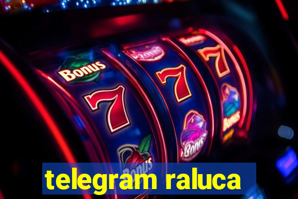 telegram raluca