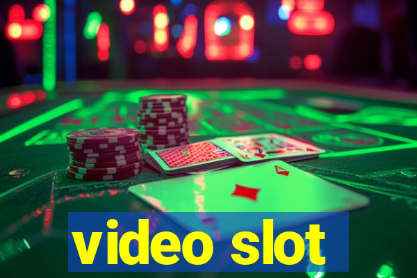 video slot