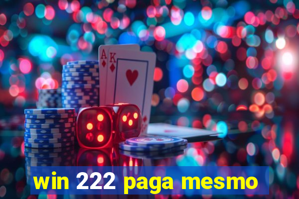 win 222 paga mesmo