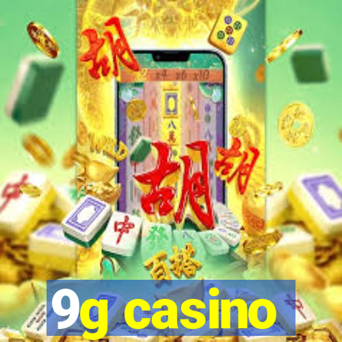 9g casino