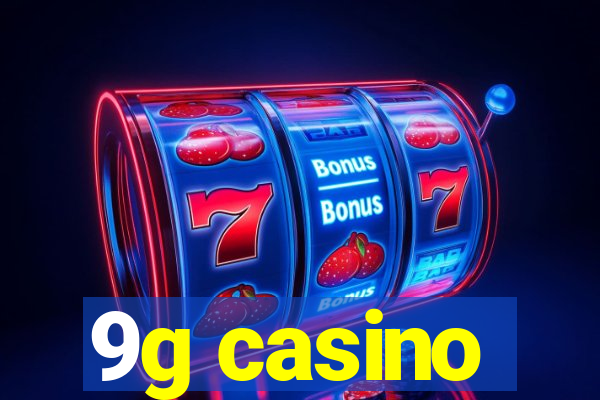 9g casino