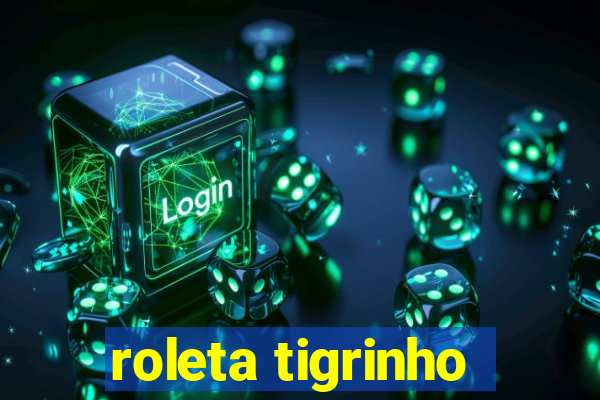 roleta tigrinho