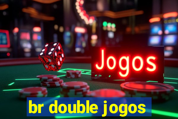 br double jogos