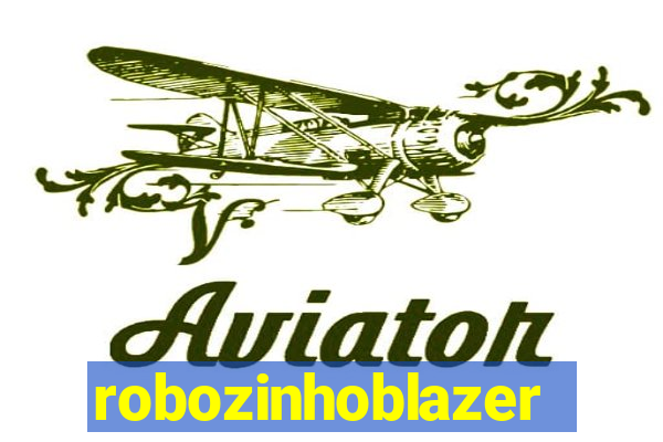 robozinhoblazer