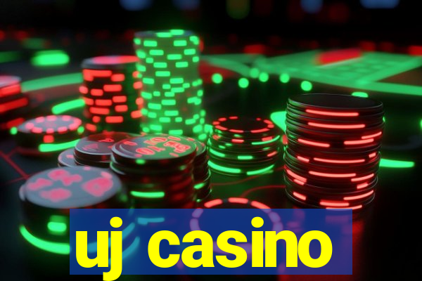 uj casino