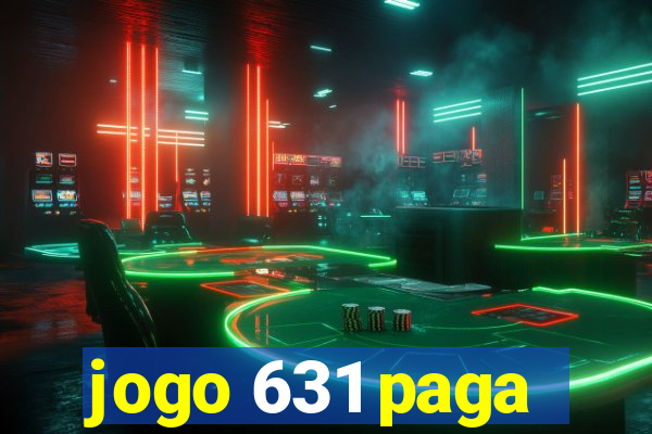 jogo 631 paga