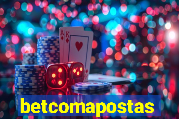 betcomapostas