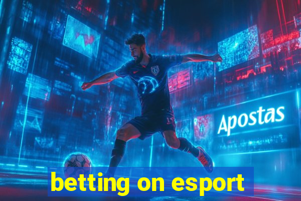 betting on esport