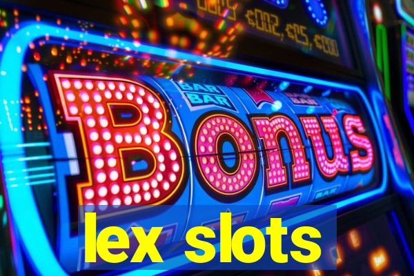 lex slots