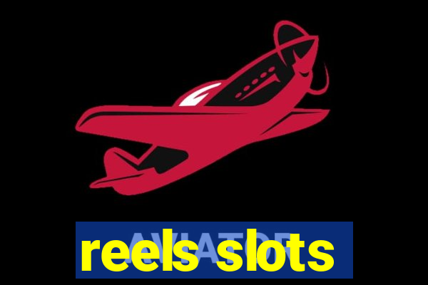 reels slots