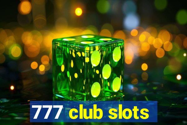 777 club slots