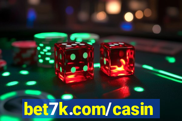 bet7k.com/casino